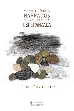 VEINTE EST�MULOS NARRADOS Y UNA REACCI�N ESPERANZADA