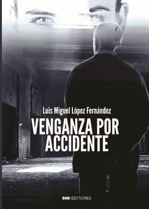 VENGANZA POR ACCIDENTE