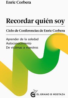 RECORDAR QUIN SOY. CICLO DE CONFERENCIAS DE ENRIQUE CORBERA