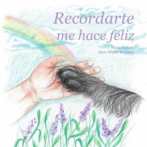 RECORDARTE ME HACE FELIZ (TAPA BLANDA)