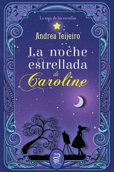 LA NOCHE ESTRELLADA DE CAROLINE