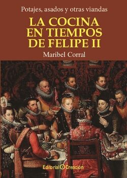 LA COCINA EN TIEMPOS DE FELIPE II