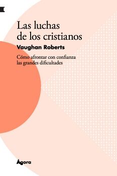 LAS LUCHAS DE LOS CRISTIANOS