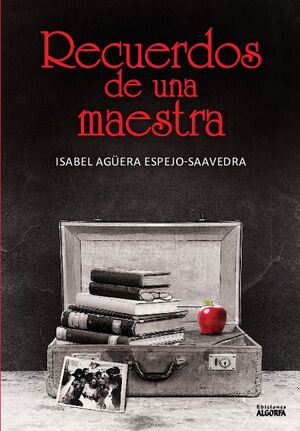 RECUERDOS DE UNA MAESTRA