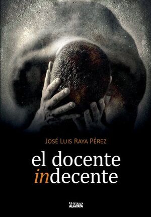 EL DOCENTE INDECENTE