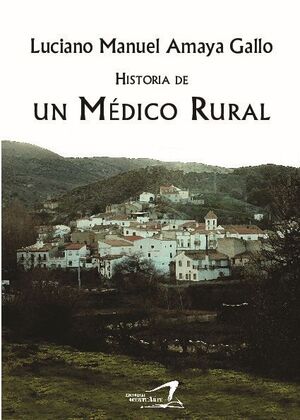 HISTORIA DE UN MDICO RURAL