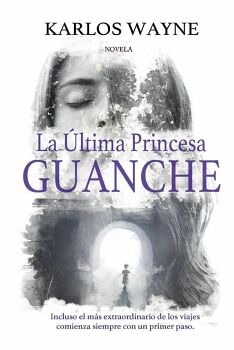 LA LTIMA PRINCESA GUANCHE