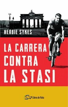 LA CARRERA CONTRA LA STASI