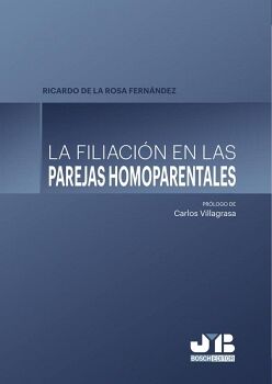 LA FILIACI�N EN LAS PAREJAS HOMOPARENTALES