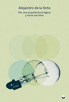 POR UNA ARQUITECTURA L�GICA Y OTROS ESCRITOS