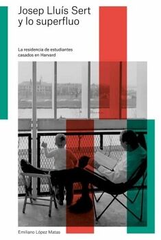 JOSEP LLU�S SERT Y LO SUPERFLUO