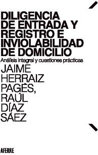 DILIGENCIA DE ENTRADA Y REGISTRO E INVIOLABILIDAD DE DOMICILIO