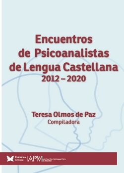 ENCUENTROS DE PSICOANALISTAS DE LENGUA CASTELLANA, 2012-2020