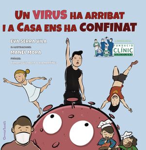 UN VIRUS HA ARRIBAT I A CASA ENS HA CONFINAT