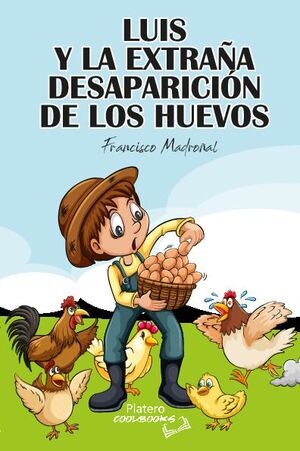 LUIS Y LA EXTRAA DESAPARICIN DE LOS HUEVOS