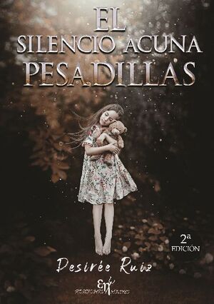 EL SILENCIO ACUNA PESADILLAS