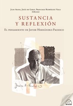 SUSTANCIA Y REFLEXIN. EL PENSAMIENTO DE JAVIER HERNNDEZ-PACHECO