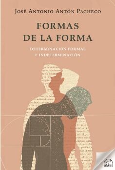 FORMAS DE LA FORMA. DETERMINACIN FORMAL E INDETERMINACIN.