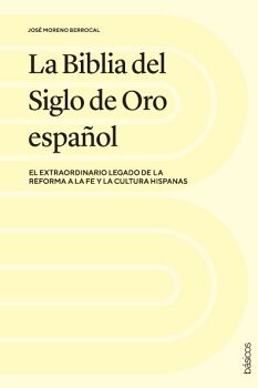 LA BIBLIA DEL SIGLO DE ORO ESPA�OL