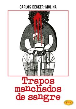 TRAPOS MANCHADOS DE SANGRE