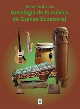 ANTOLOGA DE LA MSICA DE GUINEA ECUATORIAL