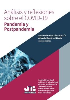 ANLISIS Y REFLEXIONES SOBRE EL COVID-19. PANDEMIA Y POSTPANDEMIA