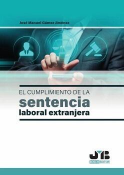 EL CUMPLIMIENTO DE LA SENTENCIA LABORAL EXTRANJERA