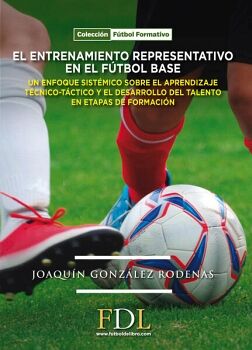 EL ENTRENAMIENTO REPRESENTATIVO EN EL FTBOL BASE