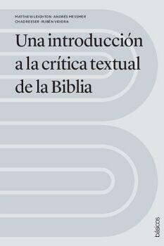 UNA INTRODUCCI�N A LA CR�TICA TEXTUAL DE LA BIBLIA
