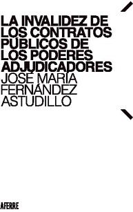 LA INVALIDEZ DE LOS CONTRATOS P�BLICOS DE LOS PODERES ADJUDICADORES