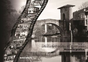 BALMASEDA, SIGLO XX. MEMORIA GR�FICA