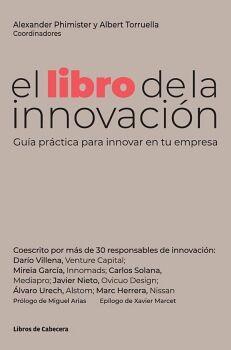 EL LIBRO DE LA INNOVACIN: GUA PRCTICA PARA INNOVAR EN TU EMPRESA