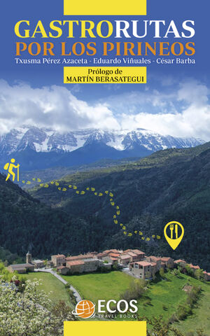 GASTRORUTAS POR LOS PIRINEOS