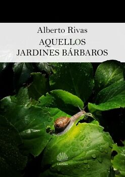 AQUELLOS JARDINES B�RBAROS