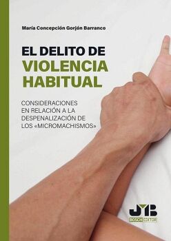 EL DELITO DE VIOLENCIA HABITUAL