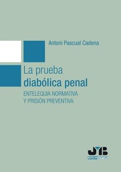 LA PRUEBA DIAB�LICA PENAL