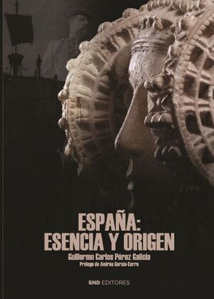 ESPA�A: ESENCIA Y ORIGEN