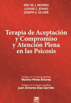 TERAPIA DE ACEPTACI�N Y COMPROMISO Y ACEPTACI�N PLENA EN PSICOSIS