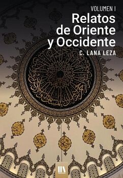 RELATOS DE ORIENTE Y OCCIDENTE. VOL. I