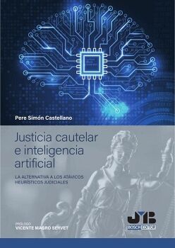 JUSTICIA CAUTELAR E INTELIGENCIA ARTIFICIAL