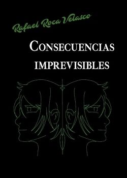 CONSECUENCIAS IMPREVISIBLES