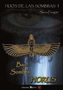 BAJO LA SOMBRA DE HORUS I