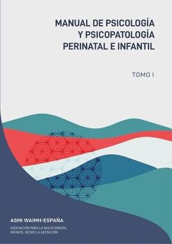 MANUAL DE PSICOLOG�A Y PSICOPATOLOG�A PERINATAL E INFANTIL