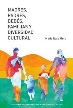 MADRES, PADRES, BEB�S, FAMILIAS Y DIVERSIDAD CULTURAL