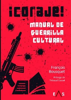 �CORAJE! MANUAL DE GUERRILLA CULTURAL