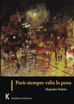 PARIS SIEMPRE VAL�A LA PENA