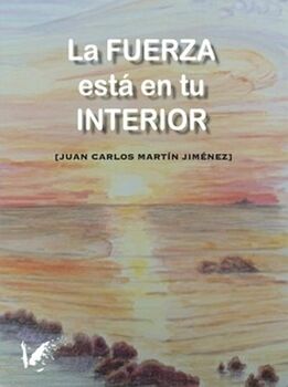 LA FUERZA EST� EN TU INTERIOR