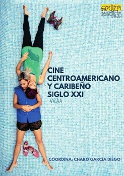 CINE CENTROAMERICANO Y CARIBE�O SIGLO XXI