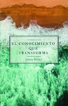 EL CONOCIMIENTO QUE TRANSFORMA