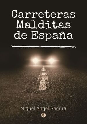 CARRETERAS MALDITAS DE ESPAA